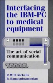 Cover of: Interfacing the IBM-PC to medical equipment: the art of serial communication