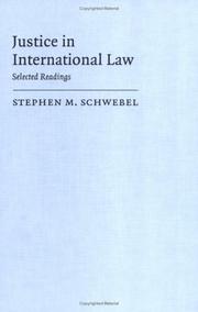 Cover of: Justice in international law by Stephen M. Schwebel
