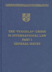 Cover of: The ' Yugoslav' crisis in international law: general issues