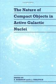 The nature of compact objects in active galactic nuclei by Herstmonceux Conference (33rd 1992 Cambridge, England)