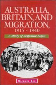 Cover of: Australia, Britain, and migration, 1915-1940 by Roe, Michael