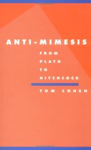 Cover of: Anti-mimesis from Plato to Hitchcock by Cohen, Tom