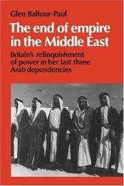 Cover of: The End of Empire in the Middle East by Glen Balfour-Paul