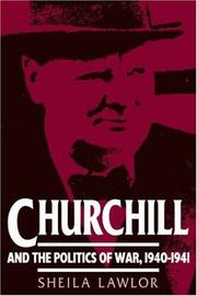 Cover of: Churchill and the politics of war, 1940-1941