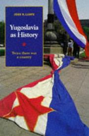 Cover of: Yugoslavia as history by John R. Lampe