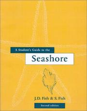 Cover of: A student's guide to the seashore by J. D. Fish