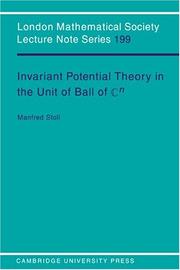 Cover of: Invariant potential theory in the unit ball of Cn̳ | Manfred Stoll