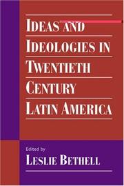 Cover of: Ideas and ideologies in twentieth century Latin America by edited by Leslie Bethell.