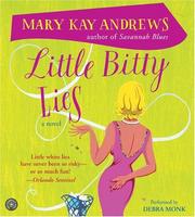 Cover of: Little Bitty Lies CD by Mary Kay Andrews, Mary Kay Andrews