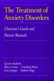 Cover of: The treatment of anxiety disorders: clinician's guide and patient manuals