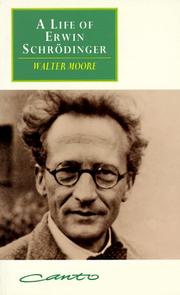 Cover of: A life of Erwin Schrödinger by Walter John Moore