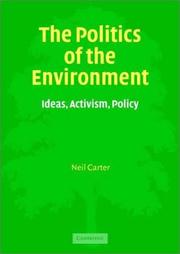 Cover of: The Politics of the Environment: Ideas, Activism, Policy