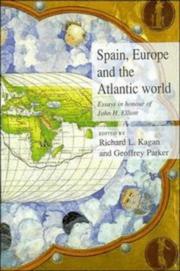 Cover of: Spain, Europe, and the Atlantic world: essays in honour of John H. Elliott