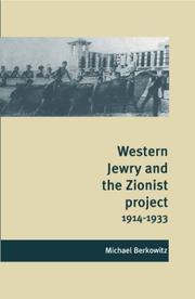 Cover of: Western Jewry and the Zionist project, 1914-1933 by Michael Berkowitz, Michael Berkowitz