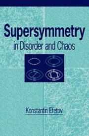 Supersymmetry in disorder and chaos by Konstantin Efetov