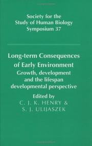 Cover of: Long-term Consequences of Early Environment: Growth, Development and the Lifespan Developmental Perspective (Society for the Study of Human Biology Symposium Series)