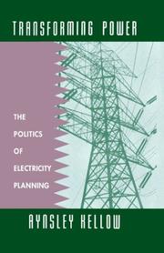 Cover of: Transforming Power: The Politics of Electricity Planning