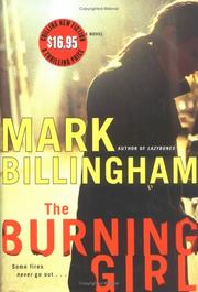 Cover of: The burning girl by Mark Billingham, Mark Billingham