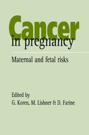 Cover of: Cancer in pregnancy by edited by G. Koren, M. Lishner, D. Farine.