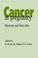 Cover of: Cancer in pregnancy