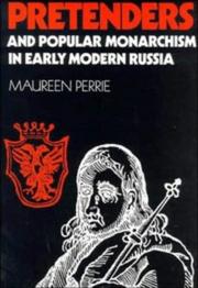 Cover of: Pretenders and popular monarchism in early modern Russia by Maureen Perrie