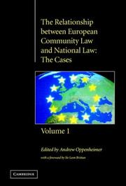 Cover of: The relationship between European Community law and national law by edited with an introduction by Andrew Oppenheimer ; with a foreword by Sir Leon Brittan.