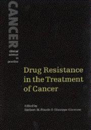 Cover of: Drug resistance in the treatment of cancer