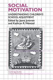 Cover of: Social Motivation: Understanding Children's School Adjustment (Cambridge Studies in Social and Emotional Development)