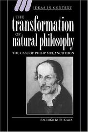 Cover of: The transformation of natural philosophy: the case of Philip Melanchthon