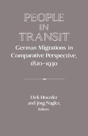 Cover of: People in Transit: German Migrations in Comparative Perspective, 18201930 (Publications of the German Historical Institute)