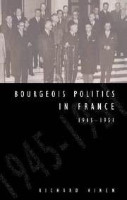 Cover of: Bourgeois politics in France, 1945-1951