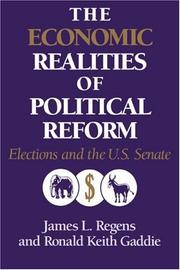 Cover of: The economic realities of political reform: elections and the U.S. Senate