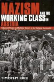 Cover of: Nazism and the working class in Austria: industrial unrest and political dissent in the "national community"