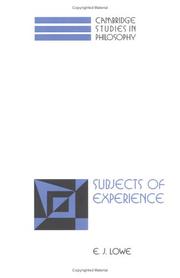 Cover of: Subjects of experience by Lowe, E. J.