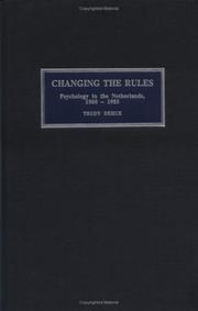 Cover of: Changing the rules: psychology in the Netherlands, 1900-1985