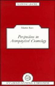 Cover of: Perspectives in astrophysical cosmology by Martin J. Rees