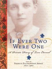 Cover of: If Ever Two Were One: A Private Diary of Love Eternal