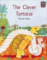 Cover of: The Clever Tortoise by Gerald Rose