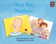 Cover of: Not Yet, Nathan! (Cambridge Reading)