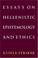 Cover of: Essays on Hellenistic epistemology and ethics