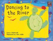 Cover of: Dancing to the River