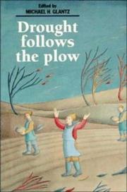 Cover of: Drought follows the plow by edited by Michael H. Glantz.