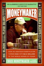 Cover of: Moneymaker by Chris Moneymaker, Chris Moneymaker