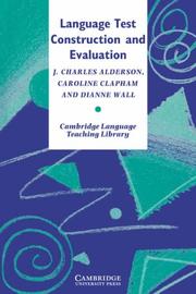 Language test construction and evaluation by J. Charles Alderson