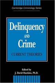 Cover of: Delinquency and crime: current theories