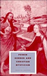 Power, gender, and Christian mysticism by Grace Jantzen