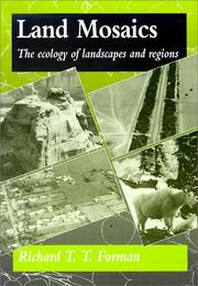 Cover of: Land mosaics: the ecology of landscapes and regions