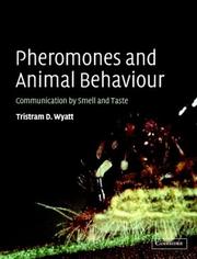Cover of: Pheromones and Animal Behaviour: Communication by Smell and Taste