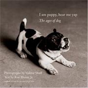 Cover of: I Am Puppy, Hear Me Yap: The Ages of Dog