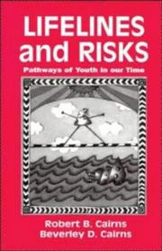 Cover of: Lifelines and Risks by Robert B. Cairns, Beverley D. Cairns, Robert B. Cairns, Beverley D. Cairns